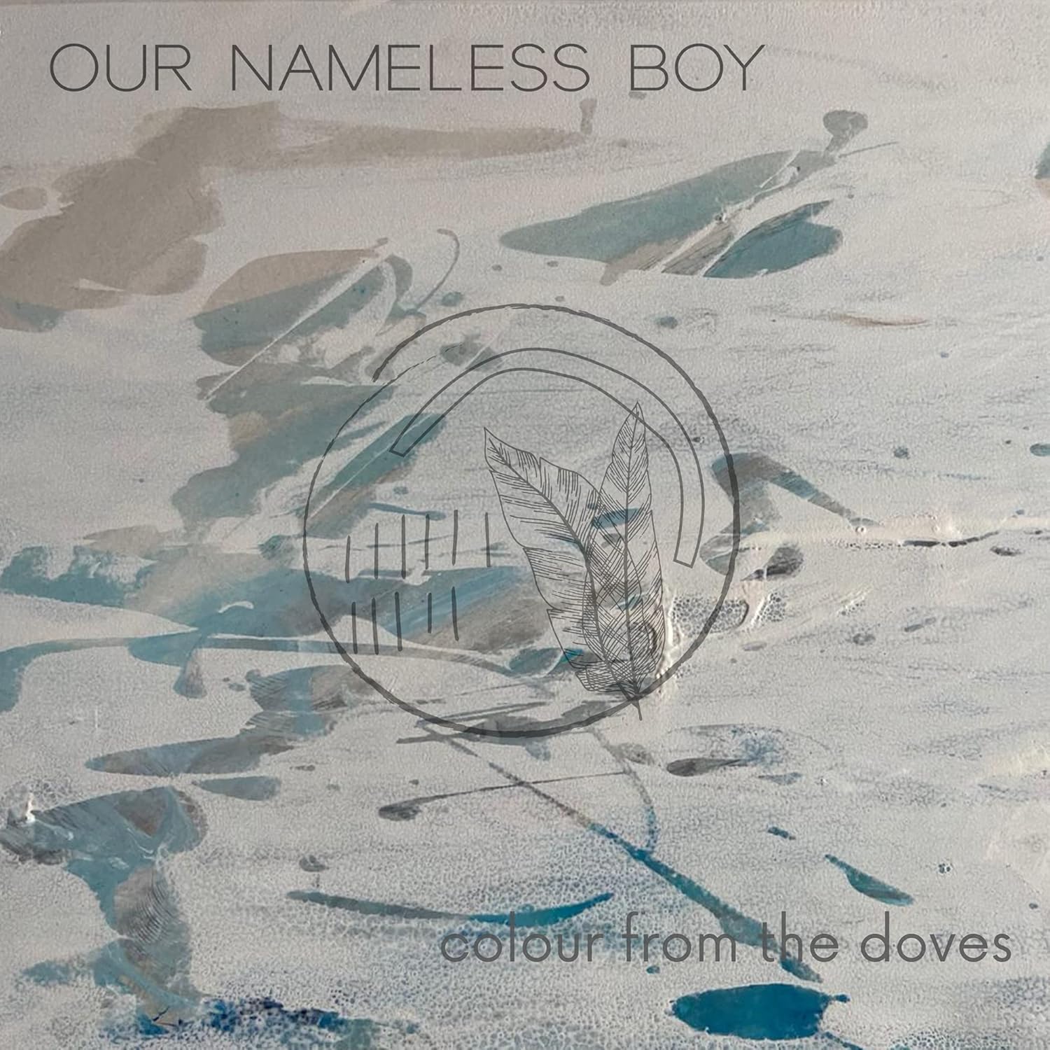 Colour From The Doves by Our Nameless Boy